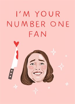 If you're their number one fan, this is the card for you! Complete with Cathy Bates as Annie Wilkes from Misery, this is a killer card inspired by one of many Stephen King classics!