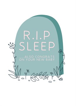 Wish your favourite new parent(s) congrats on their new baby... and condolences on their future sleepless nights! Designed by URGHH Card Co.