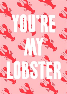A beautifully bold card for your very own lobster love! Perfectly pink and red for your Anniversary, Valentines Day or Just Because!