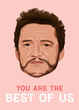 Share some love with your best person by giving them Pedro Pascal in card form - Inspired by The Last of Us!