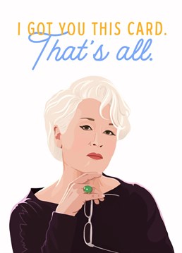 Let Miranda Priestly do the talking with this sassy card inspired by Meryl Steep in The Devil Wears Prada!