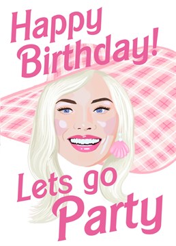 Wish your bestie a happy birthday with this fun, pinker than pink card inspired by Margot Robbie in Barbie!