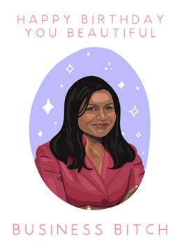 Self proclaimed business bitch Kelly Kapoor is here to wish your favourite person a happy birthday! This beautifully illustrated card is perfect for any Office fan!