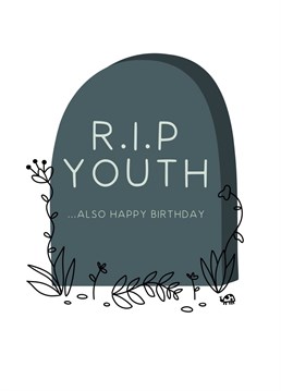 Wish your favourite person a happy birthday... and condolences on the loss of their youth in the most gothic way possible! Designed by URGHH Card Co.