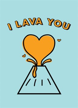 Mr Lava Lava is in the house! Let someone know how much you lava them with this adorable Valentine's Anniversary card by Scribbler.