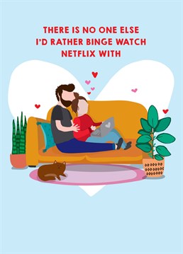 This Scribbler Valentine's Anniversary card is so sweet but I think you mean spend 45 minutes looking for something new and then reverting back to an old episode of some sitcom you've seen 993 times.