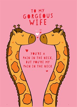 Nobody annoys you like your wife, but that's OK because she's your wife and she's lovely! Let her know with this adorable Scribbler Valentine's Anniversary card.