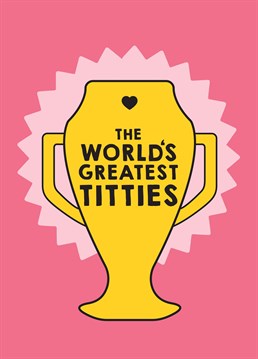 If the greatest tits contest was an Olympic sport, they'd definitely get the gold medal! Let them know what brilliant tits they have with this Scribbler Valentine's Anniversary card.