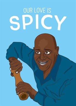 20 minutes into Ready, Steady, Cook and chill and he gives you that look! Send this saucy Scribbler Valentine's Anniversary card to your spicy other half.
