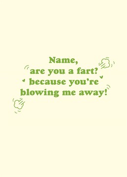 Nothing says modern romance like comparing your partner to a fart. Send this personalised Scribbler Valentine's card and they'll be all over you!