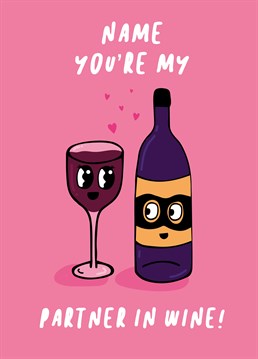 You COULD have a bottle to yourself, but drinking alone just isn't as fun. And you can always open another one! Personalised Valentine's design by Scribbler.