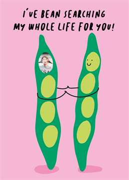 You're like two peas in pod and this Valentine's day you should let them know with this cute photo-upload card by Scribbler.