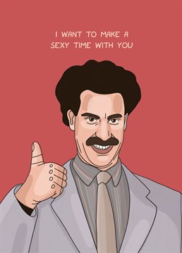 Send this Valentine's Anniversary card all the way from Kazakhstan to tell a special someone you think they're very naiiiiice! Borat inspired design by Scribbler.