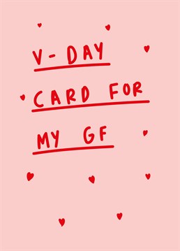 Say Happy V-Day to your lucky boyfriend, aka the special day of the year when she gets your D in her V! Designed by Scribbler.