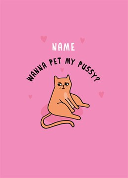 Feline horny? Personalise this naughty Scribbler card and make a cat lover an offer they can't refuse on Valentine's Day!