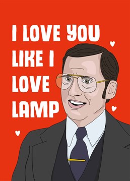 You've offically reached the stage of Lockdown where you've become Brick from Anchorman: just looking at things in your house this Valentine's and saying you love them! Designed by Scribbler.
