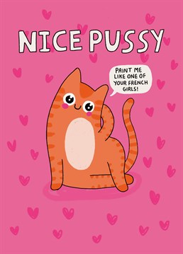 Even Leo DiCaprio couldn't refuse such a cute pussy! Send this naughty Valentine's card and maybe she'll let you play with it later. Designed by Scribbler.