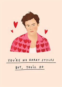 If you're a BIG Harry fan, send your other half this funny Valentine's card and let them know if he were ever to show interest, you'd be gone in a heartbeat. Designed by Scribbler.