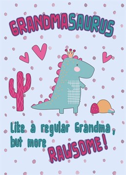 Surprise your Grandma with this fun GrandmaSaurus birthday, mother's day, or just because card.