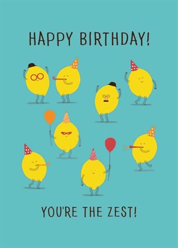 When life gives you lemons PARTY!!! Send this Whale And Bird card and wish them the zest birthday.