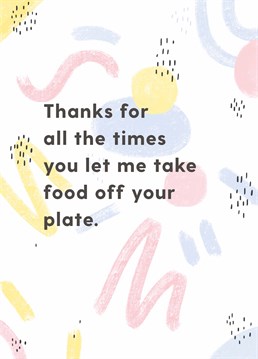 This Anniversary card can't really make up for all the food you've stolen over the years but it's really cute so..? Designed by Whale & Bird.