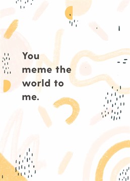 Is the majority of your relationship communicated via memes? The perfect Whale & Bird Anniversary card to to send to any meme king or queen on their birthday.