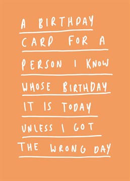 When you're not good with numbers, you should get brownie points for just remembering that it's their birthday sometime around now! It's the thought that counts! Designed by Whale & Bird.