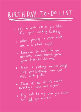 We love and fully endorse this birthday to-do list by Whale & Bird. Give this to a good friend and make sure they tick off every point!