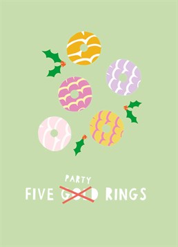 Forget gold rings, treat this card to someone who'd be more excited to receive five party rings from their true love this Christmas. Designed by Whale & Bird.