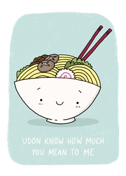 Get this into your noodle: you're the best! The perfect Whale & Bird Anniversary card to send a ramen addict.
