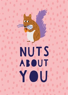 Let that special someone know you're positively nuts about them. I fact, you want to store them up for the winter and then go into hibernation with them! Designed by Whale & Bird.