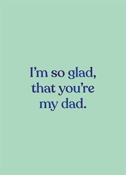 Give your Dad an ego boost with this complimentary Father's Day card by Whale & Bird.