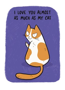 Let's be honest, the cat is ALWAYS number 1! Show your honest affection with this Anniversary card by Whale & Bird.