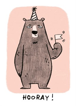 Say hooray with a grumpy bear. Perfect when you want to add a little sarcastic enthusiasm! Design by Whale & Bird.