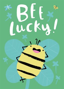Bee Lucky! Send the cheeriest of luck with this happy little bee card. Perfect for any nature fanatic or garden lover. Design by Whale & Bird.