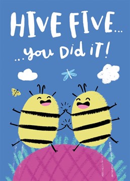 Hive five! You did it! Create a bit of a buzz when you send the happiest of congratulations with this colourful bee card. Design by Whale & Bird.
