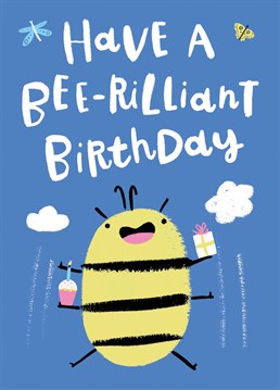 Have a bee-rilliant birthday! Brighten any birthday with this cheerful pun filled bumble bee card. Design by Whale & Bird.