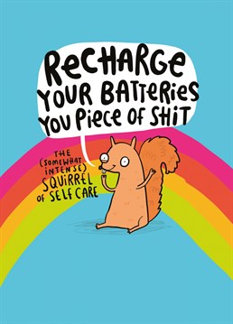 Everyone needs a (somewhat intense) squirrel of selfcare. Design by Katie Abey for Whale & Bird.