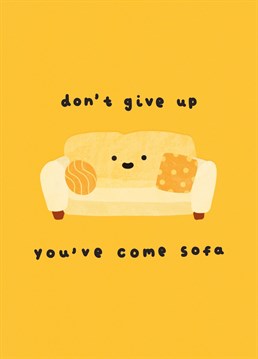 A cute motivational card to send a little pick me up to someone who needs it from Whale and Bird.