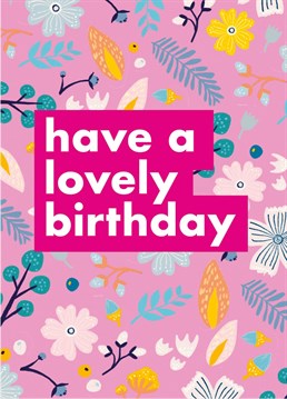 Wish them the happiest of days with this pretty pink birthday card from Whale & Bird.