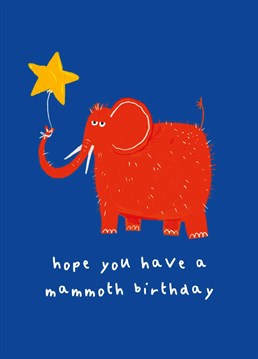 Send the largest birthday wishes ever with this happy red mammoth birthday card from Whale & Bird.
