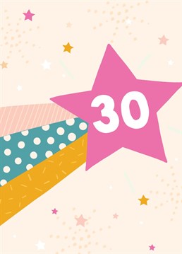 Send this bold, brilliant design to celebrate a total star turning 30! Designed by Scribbler.