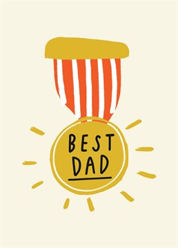 Award your long-suffering dad a gold medal to honour his years of service this Father's Day. Designed by Scribbler.