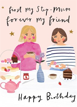 Send your step-mum this gorgeous birthday card and show just how much she means to you - friends forever! Designed by Scribbler.
