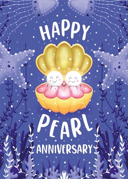 Send this adorable, under-the-sea themed card to celebrate a 30th wedding anniversary. Designed by Scribbler.