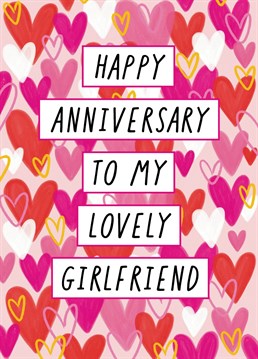 Send this sweet and stylish anniversary card to show your girlfriend how much you love her today, and everyday you're together! Designed by Scribbler.