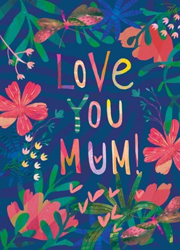 A floral Mother's Day card design, ready to send to your Mum with love!