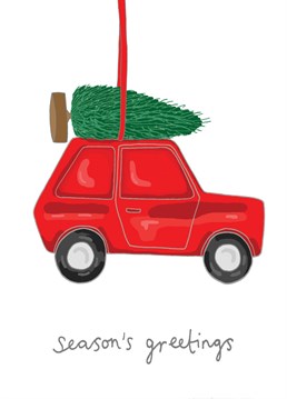 Season's greetings from the christmas car.    Designed by You've got pen on your face.