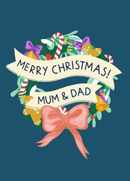 Send your best Christmas wishes to your mum and dad with this cute and classic illustrated wreath Christmas card reading 'Merry Christmas mum and dad!' Designed by Zoe Spry.
