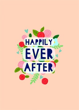Send your best wishes to the happy couple on their big day with this cute yet fun illustrated 'Happily Ever After' greetings Engagement card.